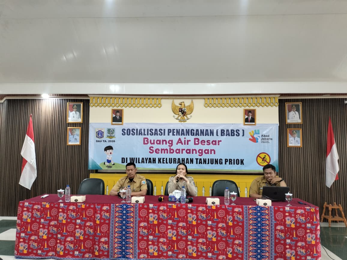 SOSIALISASI PENANGANAN BUANG AIR BESAR SEMBARANGAN (BABS) DI WILAYAH KELURAHAN TANJUNG PRIOK 1