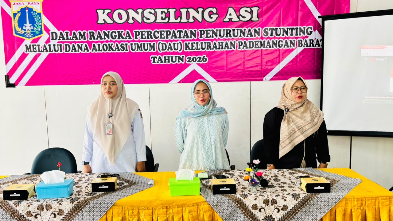 Kegiatan KONSELING ASI ( Dalam Rangka Percepatan Penurunan Stunting Melalui Dana Alokasi Umum (DAU) Kelurahan Pademangan Barat Tahun 2026. 3