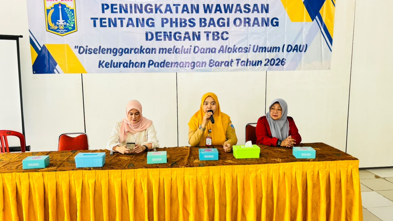 Peningkatan Wawasan Tentang PHBS Bagi Orang Dengan TBC ( Diselenggarakan Melalui Dana Alokasi Umum (DAU) Kelurahan Pademangan Barat Tahun 2026 1