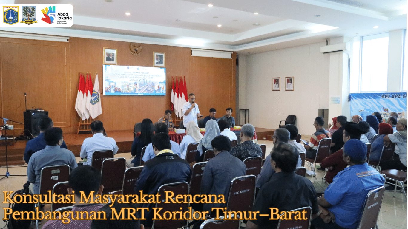 Konsultasi Masyarakat Rencana Pembangunan MRT Koridor Timur–Barat 2