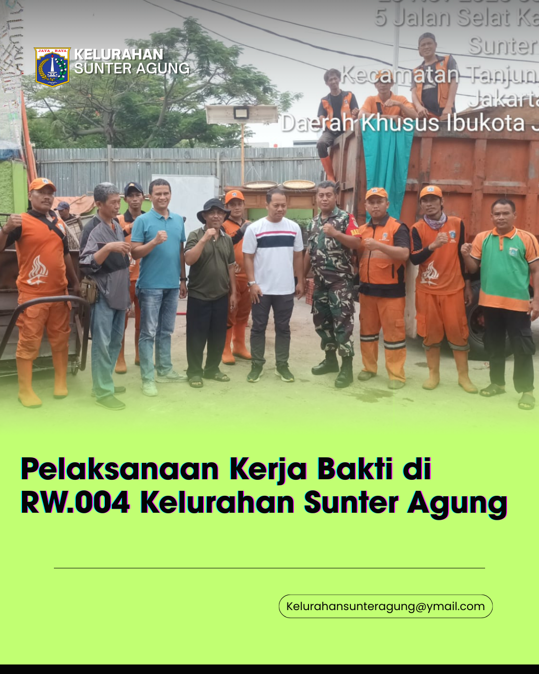 Pelaksanaan kegiatan Kerja Bakti Rutin di wilayah RW.004 Kelurahan Sunter Agung. 7