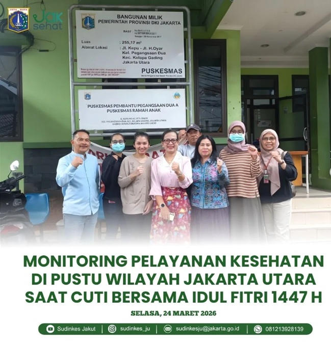 Monitoring Pelayanan Kesehatan di Pustu Wilayah Jakarta Utara Saat Cuti Bersama Idul Fitri 1447 H/2026 M 2