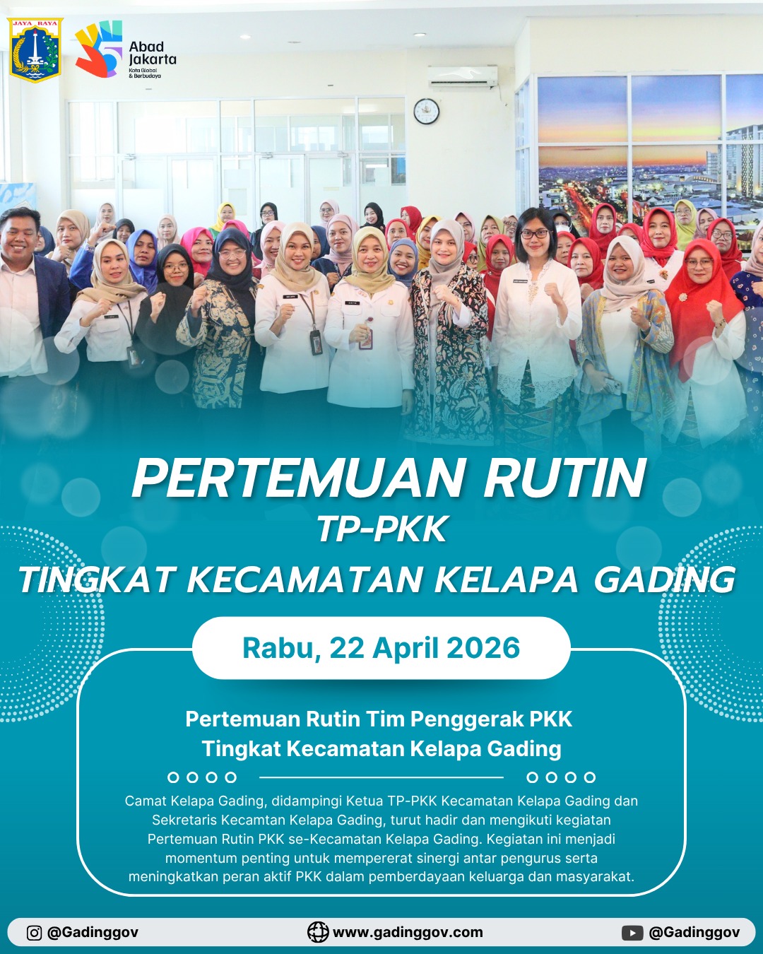 Pertemuan Rutin TP-PKK Tingkat Kecamatan Kelapa Gading kembali dilaksanakan sebagai wadah silaturahmi, koordinasi, dan penguatan program kerja. 3