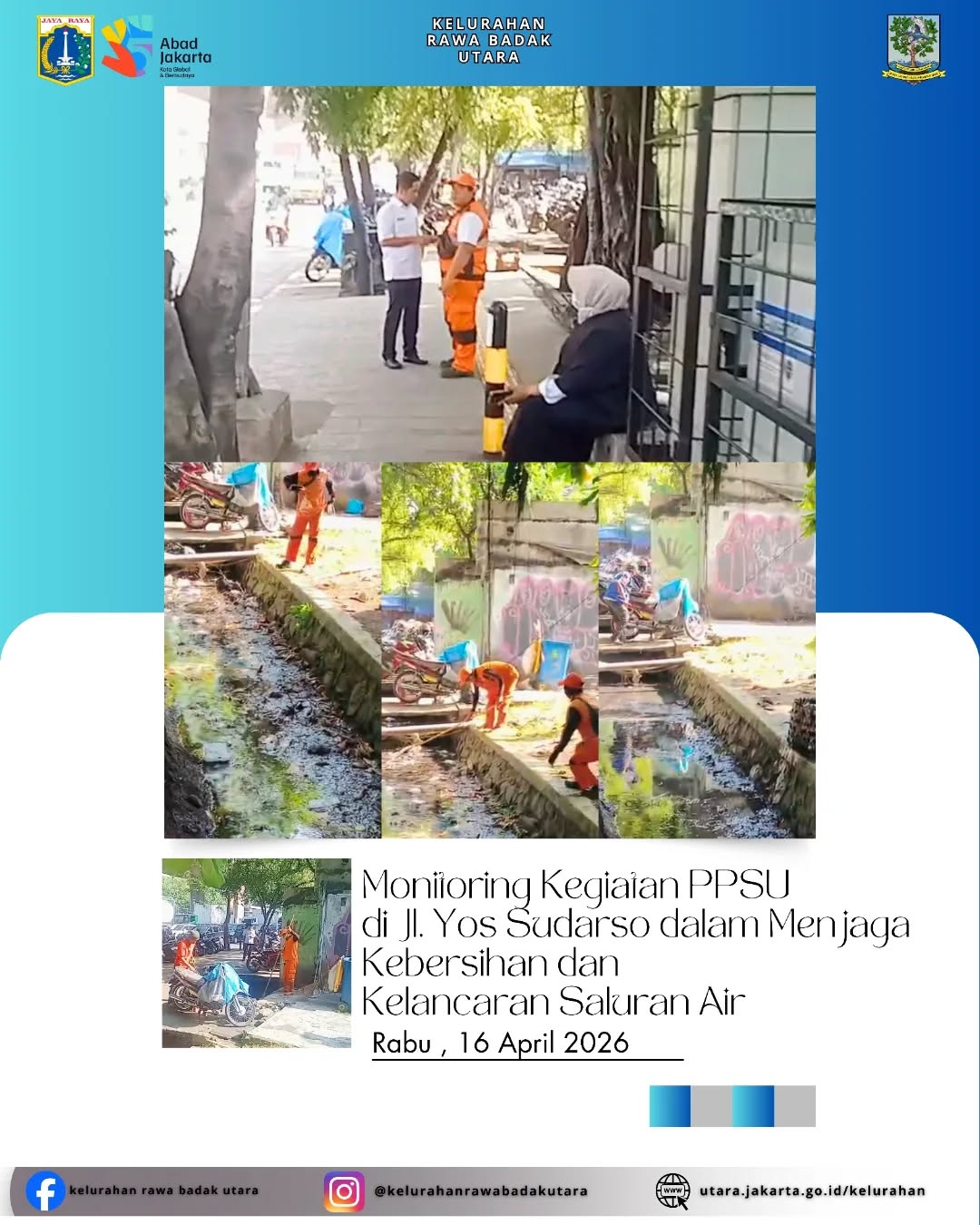 Monitoring terhadap pekerjaan Petugas Penanganan Prasarana dan Sarana Umum (PPSU) di Jl. Yos Sudarso 2