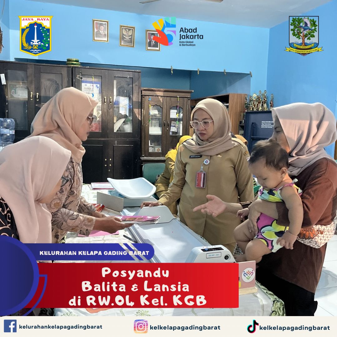 Monitoring Posyandu Balita & Lansia di RW.04 Kelurahan Kelapa Gading Barat 1