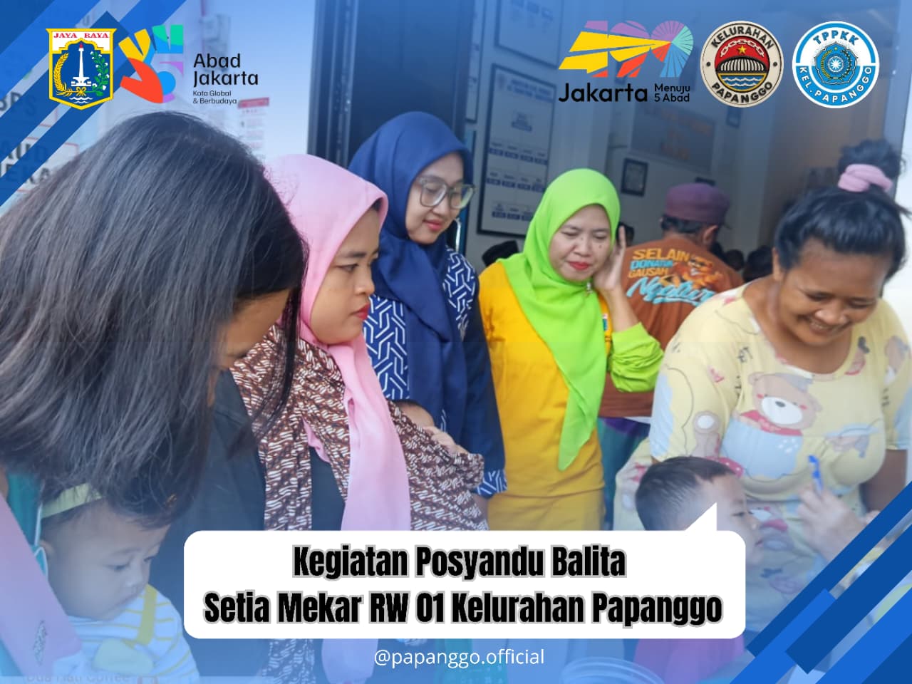 Posyandu Balita Setia Mekar RW 01 Papanggo Rutin Digelar untuk Dukung Tumbuh Kembang Anak 8