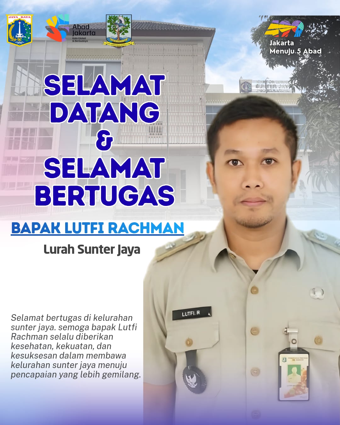 SELAMAT DATANG & SELAMAT BERGABUNG Lurah Sunter Jaya yang baru 1