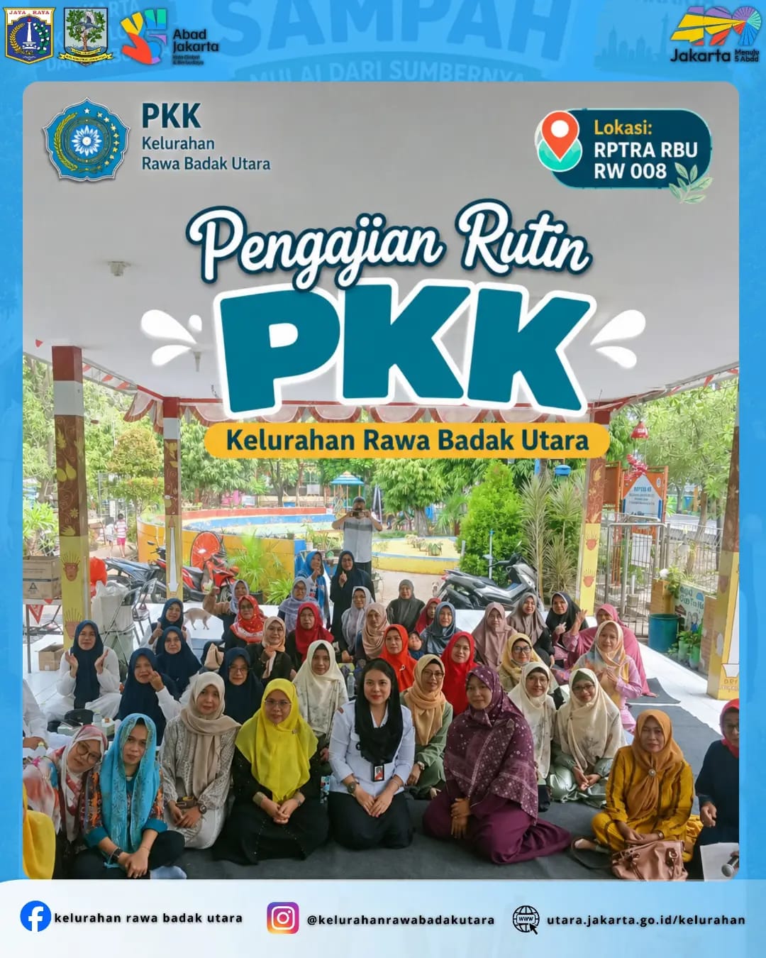 Pengajian Rutin yang diselenggarakan oleh PKK Kelurahan Rawa Badak Utara di RPTRA RBU RW 008 4