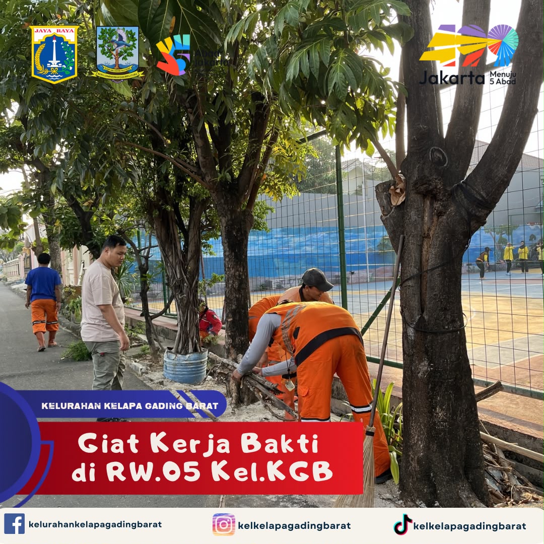 Giat Kerja Bakti di RW 05 Kelurahan Kelapa Gading Barat 1
