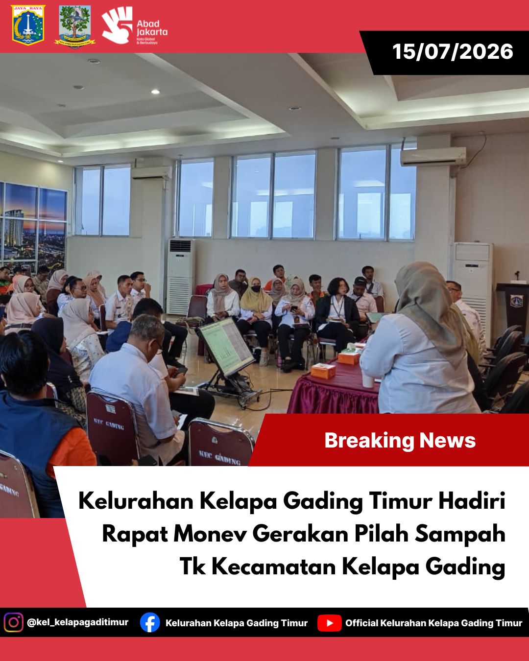Kelurahan Kelapa Gading Timur Hadiri Rapat Monev Gerakan Pilah Sampah Tk Kecamatan Kelapa Gading 6