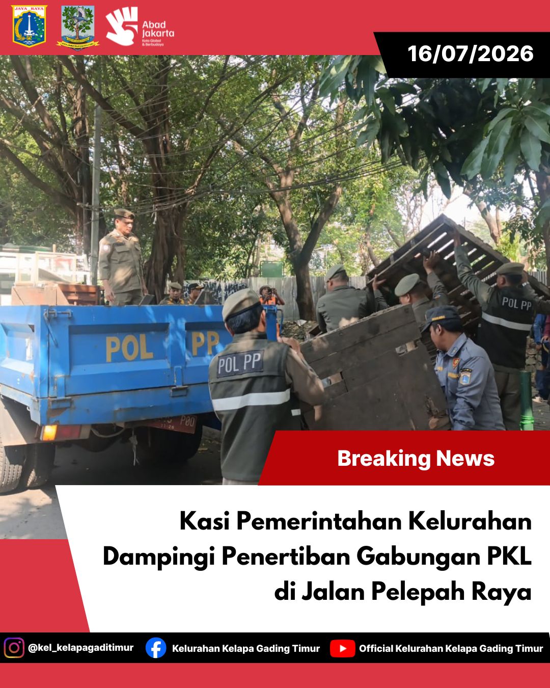 Kelurahan Kelapa Gading Timur Dampingi Penertiban Gabungan Kecamatan Kelapa Gading untuk Kembalikan Fungsi Fasilitas Umum 4