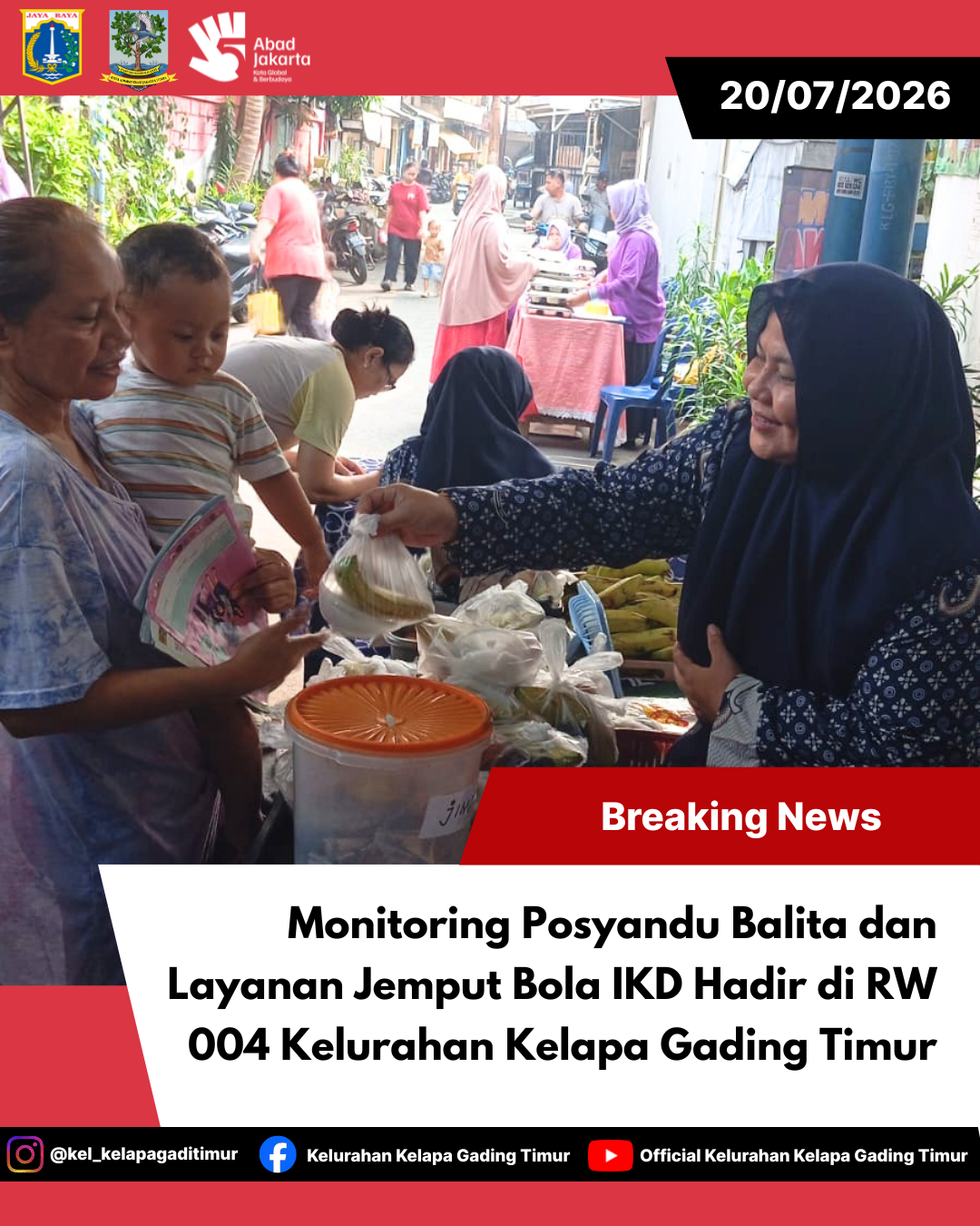 Monitoring Posyandu Balita dan Layanan Jemput Bola IKD Hadir di RW 004 Kelurahan Kelapa Gading Timur 7