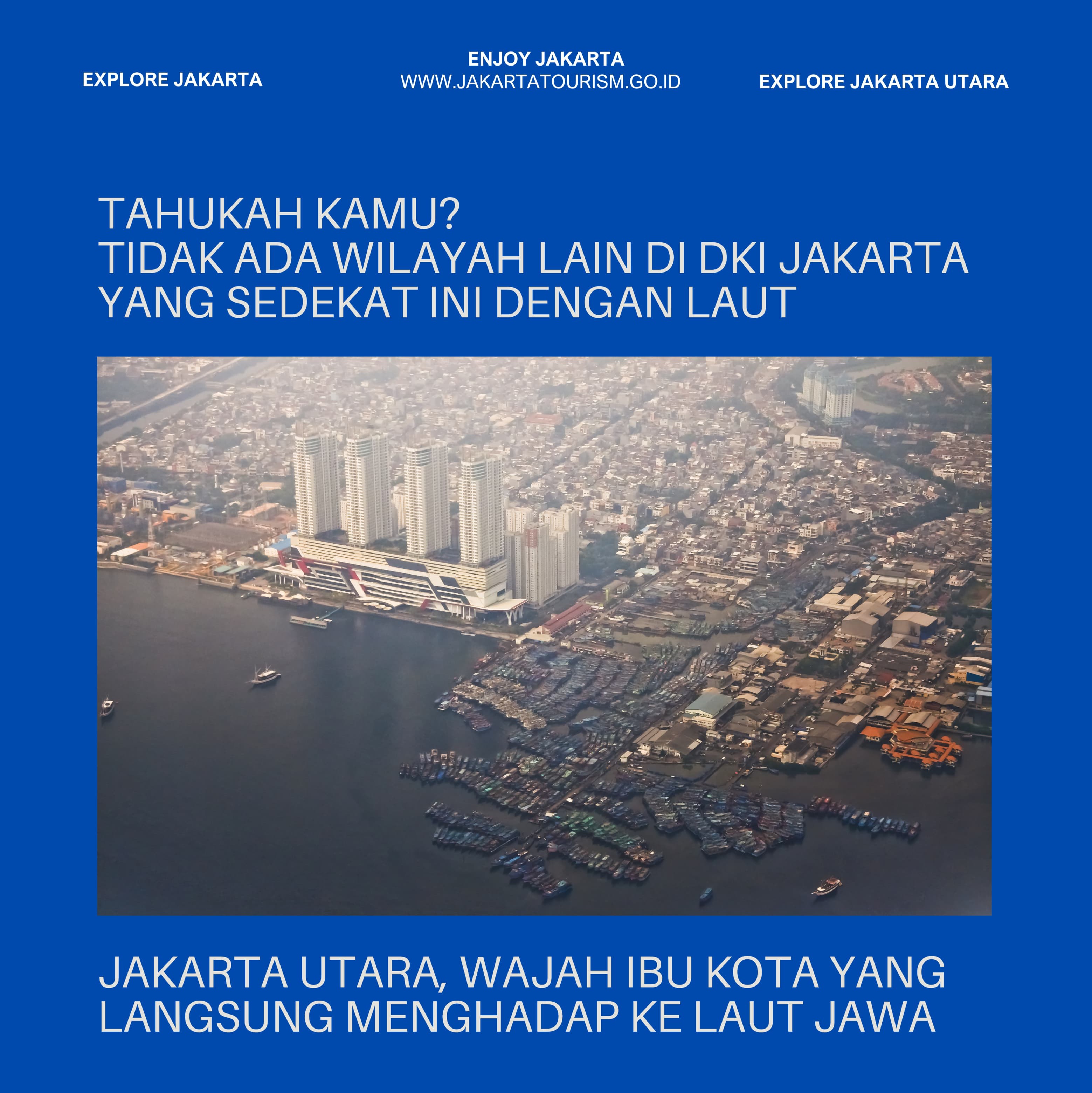 Jakarta Utara: Wajah Ibu Kota Yang Langsung Menghadap Ke Laut Jawa 2