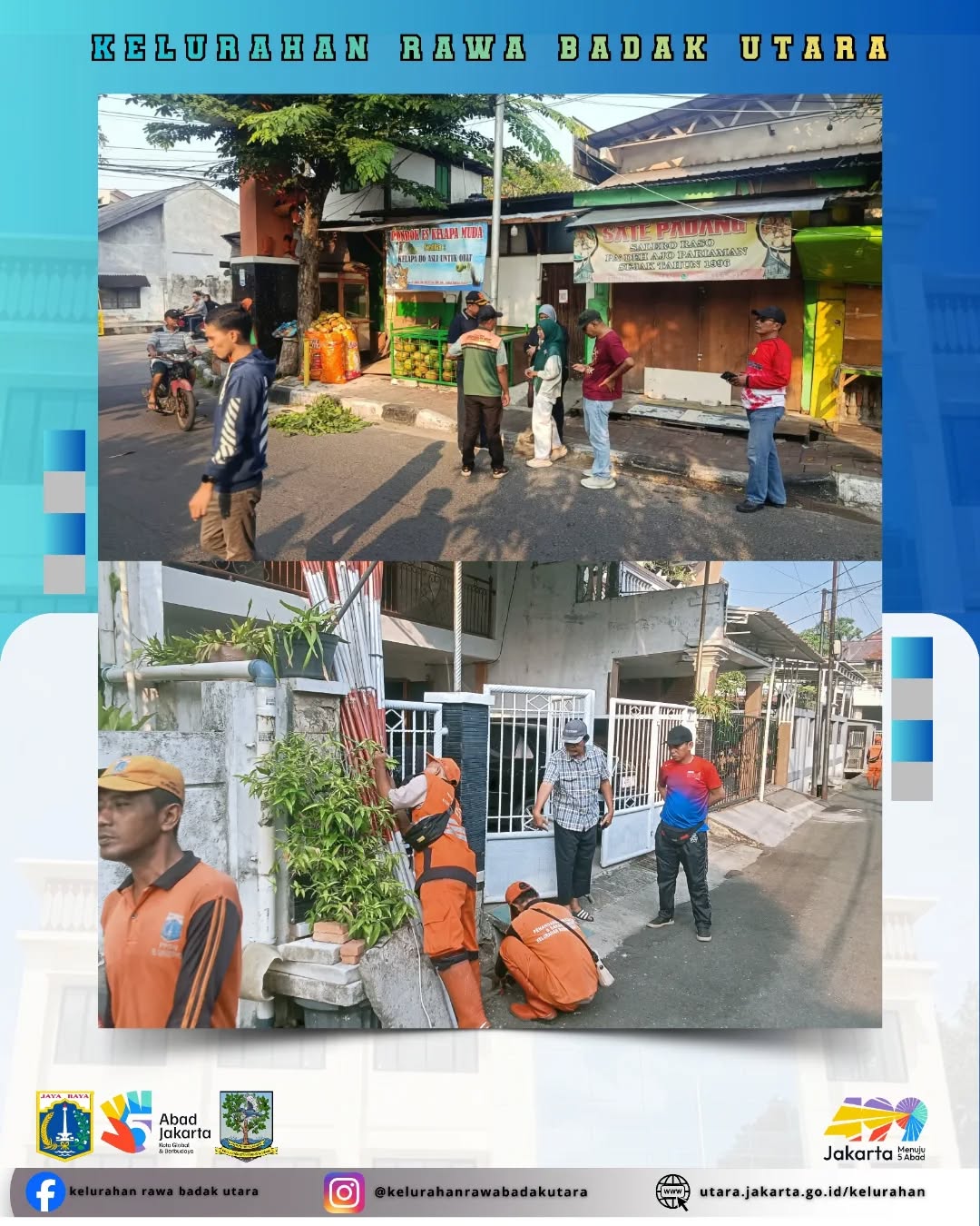 kerja bakti di wilayah RW 006 Kelurahan Rawa Badak Utara 1