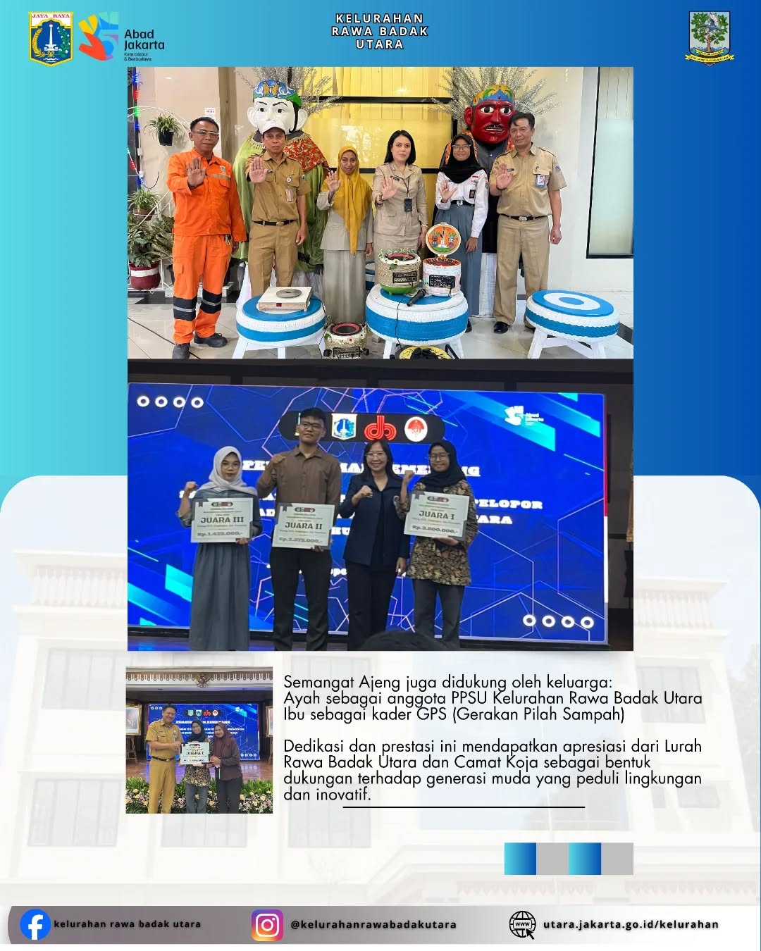 Juara 1 Pemuda Pelopor Kota Administrasi Jakarta Utara Tahun 2026 pada bidang Sumber Daya Alam, Lingkungan, dan Pariwisata. 1